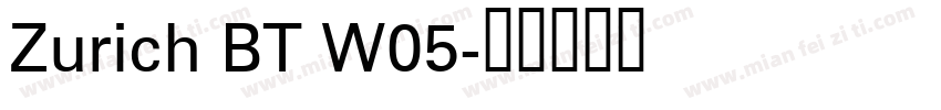 Zurich BT W05字体转换